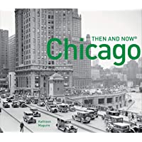 Chicago Then and Now®